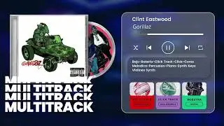 Gorillaz - Clint Eastwood Multitrack