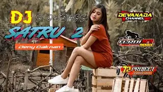 DJ SATRU 2 || SLOWBASS || CEPAK JEDER