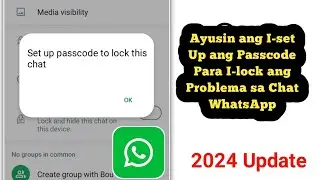I-set up ang Passcode para i-lock ang chat na ito Whatsapp Problem Fix 2024 |