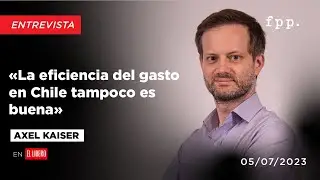 Axel Kaiser y Francisco Pérez Mackenna «La contrarrevolución tributaria»