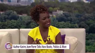 Sister Circle | Political Analyst Karine Jean-Pierre Talks New Book, Politics & More  | TVONE