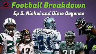 Football Breakdown: Nickel and Dime Defense