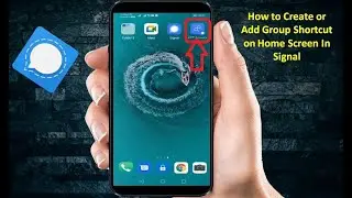 How to Create or Add Group Shortcut on Home Screen In Signal