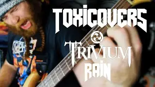 TOXICOVERS - Trivium - Rain (Bass Cover)