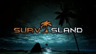 А реально ли тут выживать? | Survisland | Часть #1