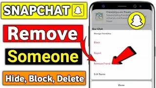 How To Remove Someone From Snapchat | Remove Friends In Snapchat | Delete Friends In Snapchat