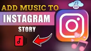 How to Add Music to Your Instagram Story