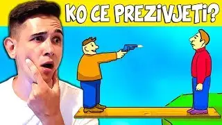 KO ĆE PREŽIVJETI??? - NAJTEŽA ZAGONETKA IKAD!
