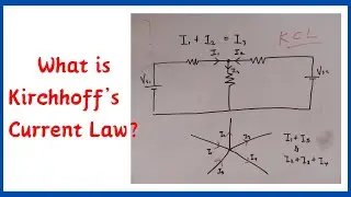 What is Kirchhoff's Current Law. KCL Explained. Example on Kirchhoff's Current Law Circuit Analysis