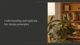 Introduction and Advanced #Design Principles in #Interior Designing