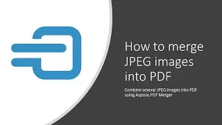 How to merge several JPEG images into one PDF document