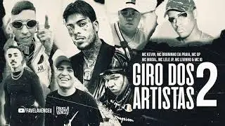 GIRO DOS ARTISTAS 2 (AUDIO OFICIAL )