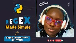 Python for Beginners: Regex Made Simple (Regular Expressions in Python) | Richel Attafuah