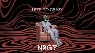 Lets Go Crazy (OFFICIAL AUDIO)