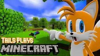 Tails plays - MINECRAFT !!!