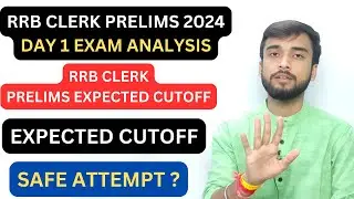 RRB Clerk PRE DAY 1 EXAM ANALYSIS | RRB Clerk EXPECTED CUTOFF | RRB Clerk pre self given analysis