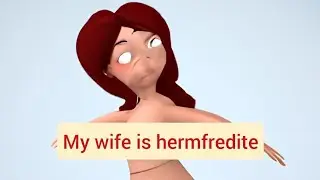 My wife is Hermofredite