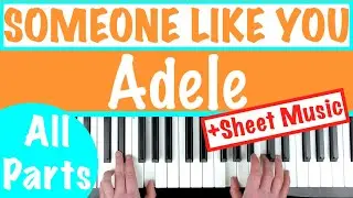 How to play SOMEONE LIKE YOU - Adele Piano Tutorial