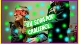 soda pop challenge. Pt: 1