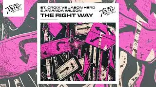 St. Croix vs Jason Herd & Amanda Wilson - The Right Way