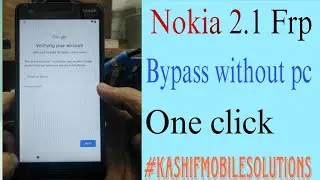 Nokia 2.1 bypass google account #Android #frpbypass #kashifmobilesolution