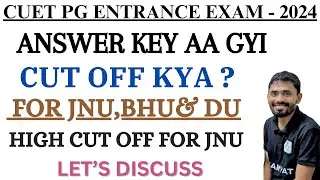 Answer Key for CUET PG what Next ? High Cutoff for DU,JNU,BHU | #cuet2024