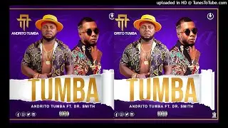 Andrito Tumba Feat. Dr Smith - Tumba (Afrikan Vibes)