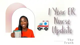 My 1 Year New Grad Nurse Update : ER Nurse !!