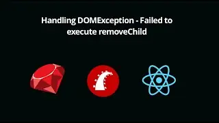 Handling DOMException - Failed to execute removeChild