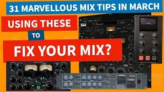 Don't Confuse Glue With Mush | 31 Mix Tips In March