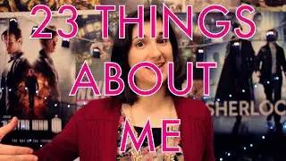 23 Things About Me