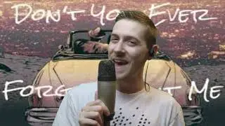 Sleeping With Sirens - Don't You Ever Forget About Me (Vocal Cover) Forever After