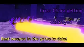 Cross Chara Solo (no deaths) and weapon comparison to J blaster || Undertale: Last Reset (OUTDATED)