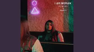 I Am Woman
