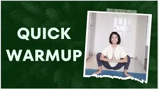 Quick Warmup @yogawithkankana
