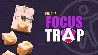 Using the Angular CDK Trap Focus directive