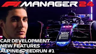 Car Development, Mentality and New Features - Alpine Speedrun #1 - F1 Manager 24