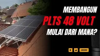 PLTS 48 volt dibangun secara bertahap