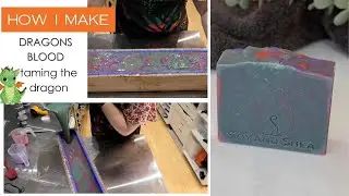 Dragons Blood Soap - How I learned to tame the dragon!