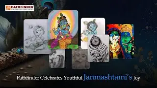 Pathfinder Celebrates Youthful Janmashtami Joy