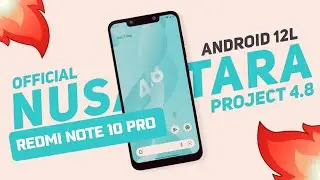 Nusantara Project v4.8 Surakarta OFFICIAL | Android 12L 02/09/'22, How to install Custom ROM,sweet
