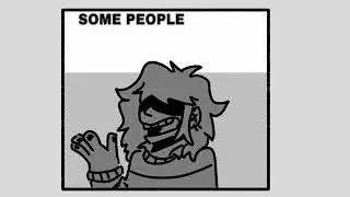 Some people