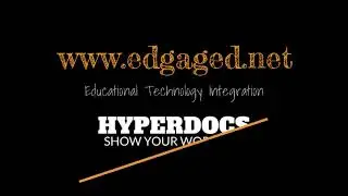 Hyperdocs - Show Your Work Pt. I