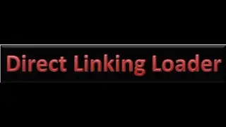 Direct Linking Loader