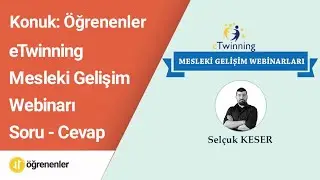 eTwinning Mesleki Gelişim Webinarı - Cevaplanmayan Soruları Yanıtlıyoruz