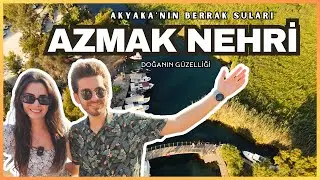 Azmak Nehri'nin Güzelliği | Muğla Akyaka'nın Doğal Harikası