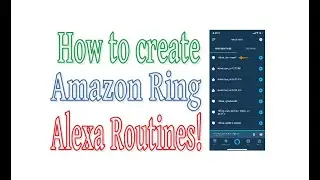How to create Alexa Routines | Sunsa Wands | Deako Smart Lights | Amazon Ring Motion Activated