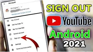 How To Sign Out From YouTube 2021 || Youtube Channel sign out kaise Kare