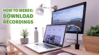 How to Download Your Webex Recordings