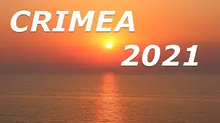CRIMEA 2021 / Крым 2021
